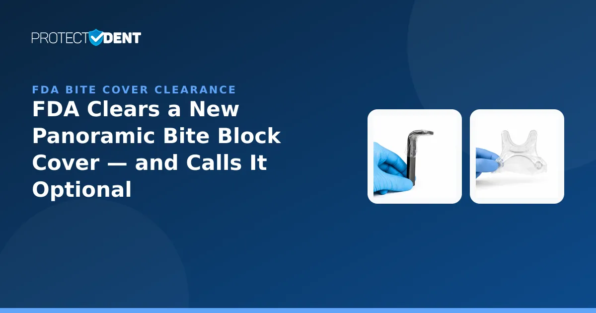PROTECTDENT banner: FDA clearance for a panoramic bite block cover