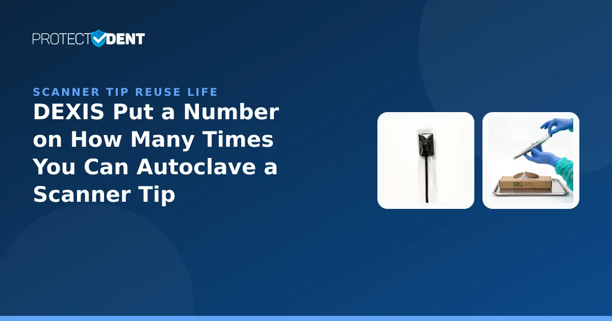 PROTECTDENT banner: scanner tip reuse-life and autoclave cycle count