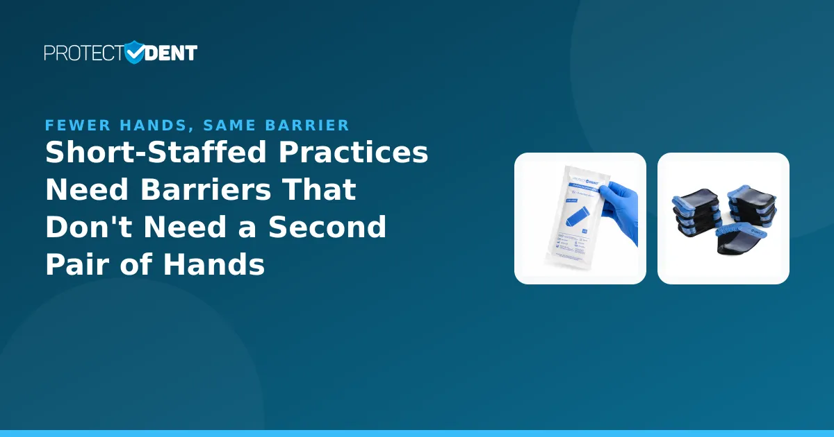 PROTECTDENT banner: fewer staff, same barrier protocol